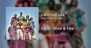 Earth, Wind & Fire - Can't hide love (Very Rare Extended - 7'19")