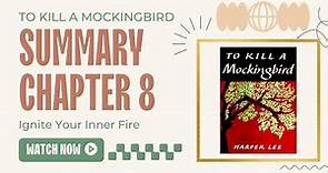 to kill a mockingbird chapter 8 | to kill a mockingbird summary | to kill a mockingbird book review
