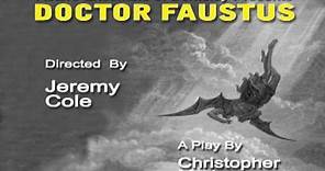 Doctor Faustus - Directed by Jeremy Cole
