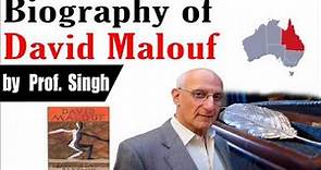 Biography of David Malouf | [ Summary & Analysis of Malouf 's writings ]