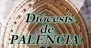La Diócesis de Palencia