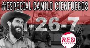 Camilo Cienfuegos El Alma de la Revolución Cubana