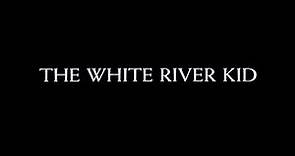 The White River Kid - Bande Annonce