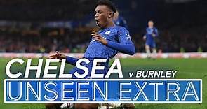 Hudson-Odoi Scores His First Premier League Goal! 🔥| Chelsea 3-0 Burnley | Unseen Extra