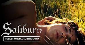 Saltburn (2023) - Tráiler Subtitulado en Español