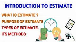 Introduction to Estimate | Why do we Prepare Estimate ? [HINDI]