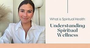 What is Spiritual Health: Understanding Spiritual Wellness