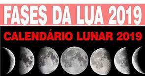 Fases da Lua 2019 - Fase da Lua Hoje? Calendário Lunar 2019