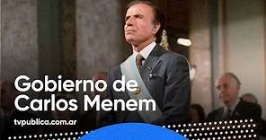 Informe: Gobierno de Carlos Menem - 40 Años de Democracia