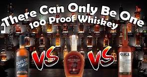 The Best 100 Proof Whiskey Out Right Now... Excluding EHT Single Barrel