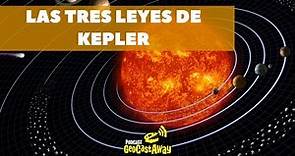 Las tres leyes de Kepler