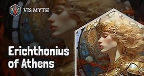 Who is Erichthonius of Athens｜Greek Mythology Story｜VISMYTH