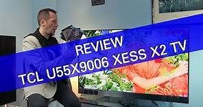 TCL U55X9006 XESS X2 UHD TV review