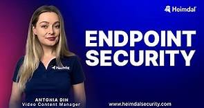 Endpoint Security: Definition, Benefits, and Key Components
