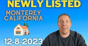 Monterey, California Real Estate Newly Listed Homes | Week of 12-8-2023