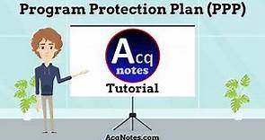 Program Protection Plan (PPP)Tutorial