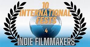 Top 10 International Film Festivals For Independent Filmmakers