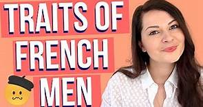 FRENCH MEN DECODED: From dating a French man to married to a French Man - things I've noticed! 🇫🇷