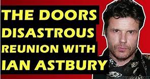 The Doors: The Disastrous Tour With The Cult's Ian Astbury (Doors Of the 21st Century Tour)