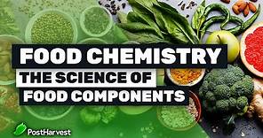 Food Chemistry | The Science of Food Components