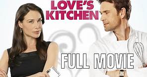 Love's Kitchen | Full Romantic Comedy Movie