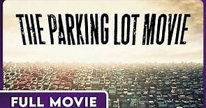 The Parking Lot Movie (480p) FULL MOVIE - Comedy, Documentary, Drama