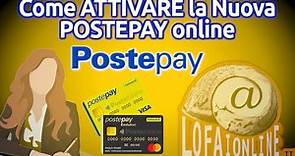 Come Attivare la Carta Postepay nuova Online
