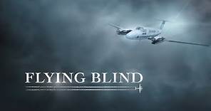Flying Blind (Official Trailer)