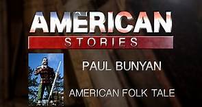 'Paul Bunyan,' An American Folk Tale