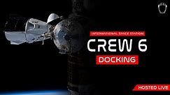 HATCH OPENING! NASA SpaceX Crew 6 Docking