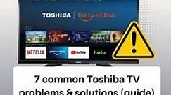 7 Common Toshiba TV Problems And Solutions (2023 Guide)