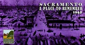 Sacramento: A Place to Remember (1965)