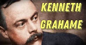 Kenneth Grahame Biography - Author of the Children's Literature Classic, The Wind in the Willows