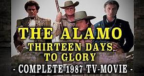 "The Alamo: 13 Days To Glory" (1987) - Complete TV Movie