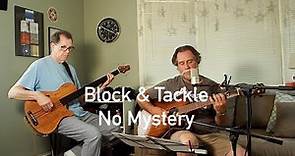 No Mystery - Block and Tackle, progressive folk music