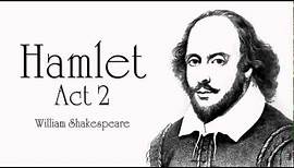 Shakespeare | Hamlet Act 2 Audiobook (Dramatic Reading)