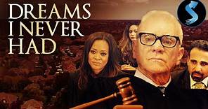 Dreams I Never Had | Full Thriller Movie | Malcolm McDowell | Robin Givens | Iyad Hajjaj
