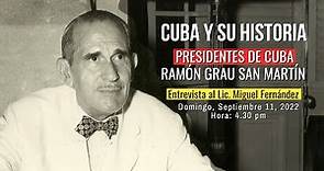 Cuba y su historia - Presidencia de RAMÓN GRAU SAN MARTÍN