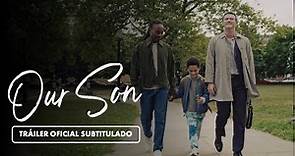 Our Son (2023) - Tráiler Subtitulado en Español