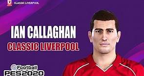 Ian Callaghan (Classic Liverpool) Face Build + Stats - PES 2020