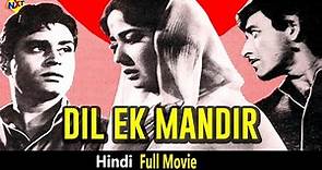 DIL EK MANDIR 1963 Hindi Full Movie | Bollywood Movies | Rajendra Kumar | Meena Kumari | TVNXT Hindi
