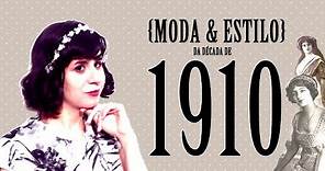 HISTÓRIA DA MODA: Os Principais Elementos da Década de 1910.