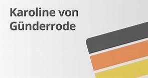 Karoline von Günderrode – Leben und Werk | Deutsch | Literatur