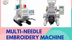 Best Multi-Needle Embroidery Machines in 2024