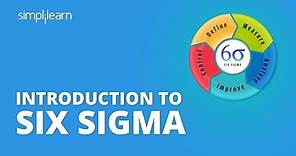 Introduction To Six Sigma | What Is Six Sigma? | Introduction To Six Sigma Methodology | Simplilearn