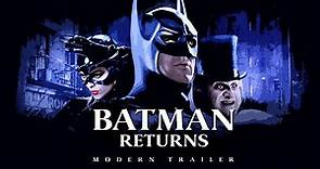 Batman Returns | Modern Trailer