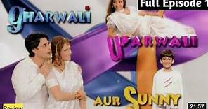 Gharwali Uparwali Star Plus Serial