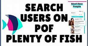 POF Search: How to Search Users on POF?