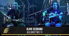Alma Serrana - Kilometro 11 - Ao Vivo
