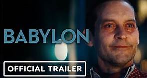 Babylon - Official "Naughty" Trailer (2022) Tobey Maguire, Brad Pitt, Margot Robbie
